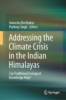 Front cover_Addressing the Climate Crisis in the Indian Himalayas