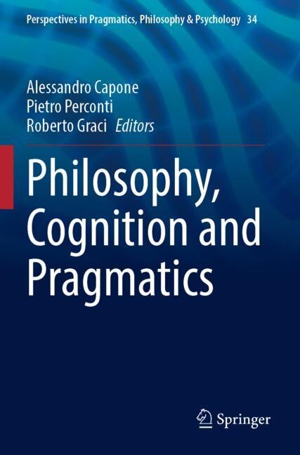 Front cover_Philosophy, Cognition and Pragmatics