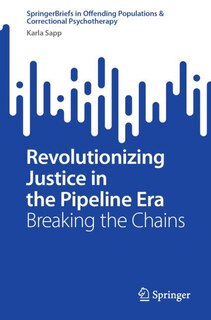 Couverture_Revolutionizing Justice in the Pipeline Era