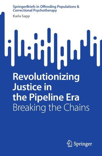 Couverture_Revolutionizing Justice in the Pipeline Era