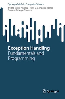 Exception Handling: Fundamentals and Programming