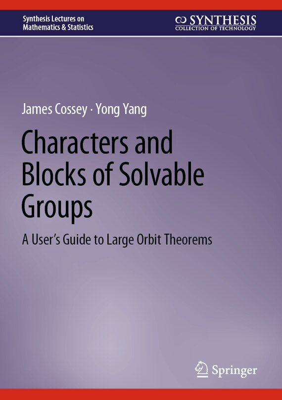 Couverture_Characters and Blocks of Solvable Groups