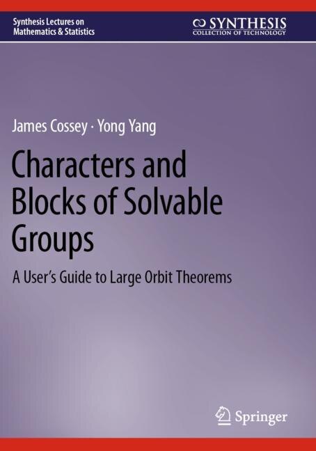 Couverture_Characters and Blocks of Solvable Groups