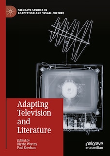 Front cover_Adapting Television and Literature