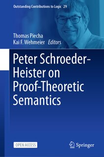 Front cover_Peter Schroeder-Heister on Proof-Theoretic Semantics