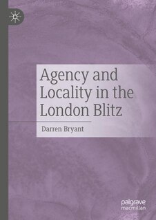 Couverture_Agency and Locality in the London Blitz