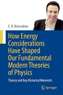 Couverture_How Energy Considerations Have Shaped Our Fundamental Modern Theories of Physics