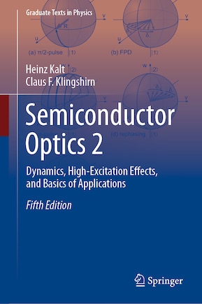 Semiconductor Optics 2: Dynamics, High-Excitation Effects, and Basics of Applications