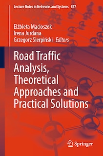 Front cover_Road Traffic Analysis, Theoretical Approaches and Practical Solutions
