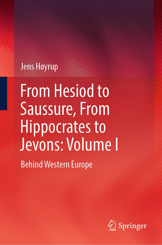 Front cover_From Hesiod to Saussure, From Hippocrates to Jevons