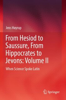 Couverture_From Hesiod to Saussure, From Hippocrates to Jevons