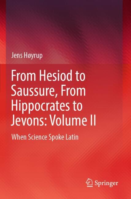 Couverture_From Hesiod to Saussure, From Hippocrates to Jevons