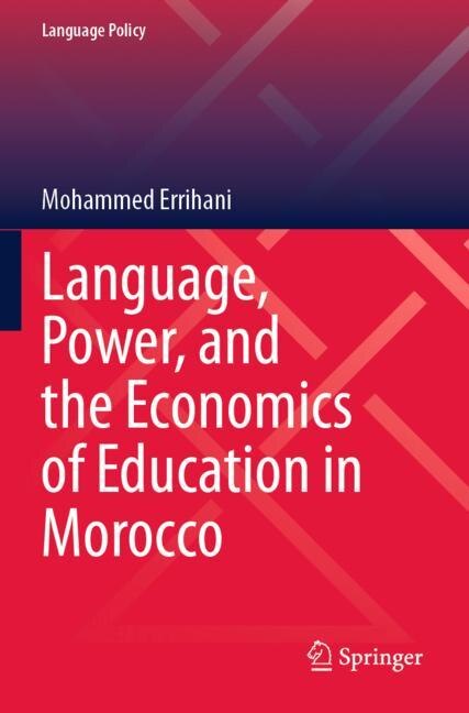Front cover_Language, Power, and the Economics of Education in Morocco