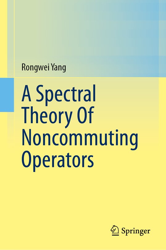 Couverture_A Spectral Theory Of Noncommuting Operators