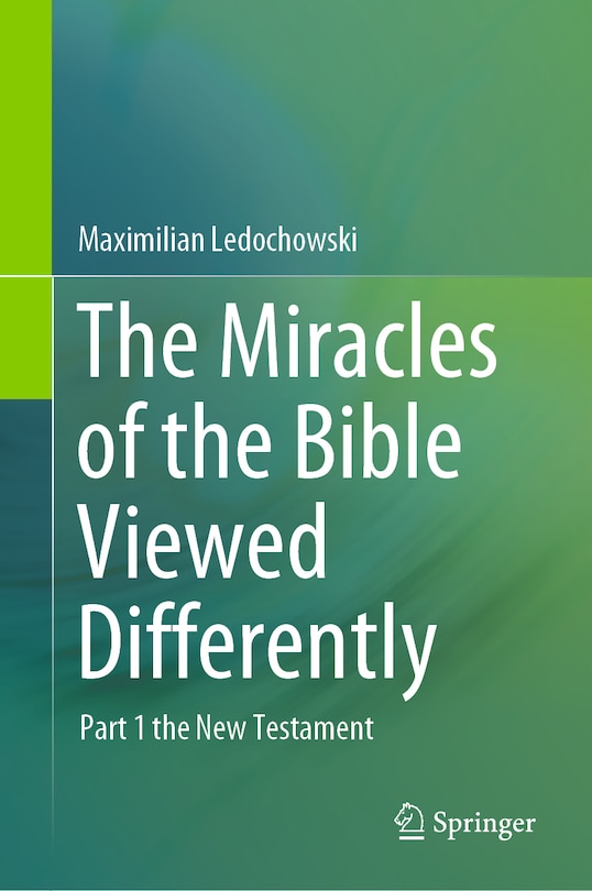 Front cover_Miracles of the Bible Viewed Differently
