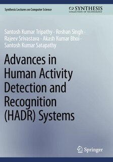 Front cover_Advances in Human Activity Detection and Recognition (HADR) Systems