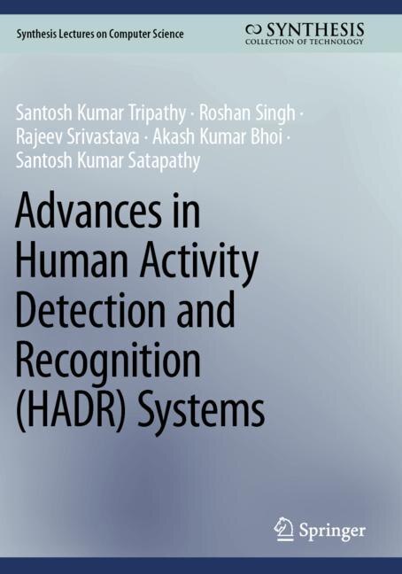 Front cover_Advances in Human Activity Detection and Recognition (HADR) Systems