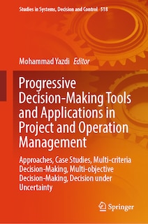 Couverture_Progressive decision-making tools and applications in project and operation management