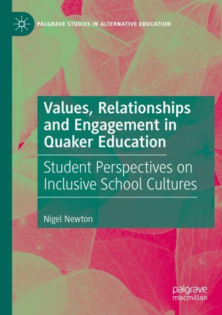 Front cover_Values, Relationships and Engagement in Quaker Education