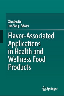 Front cover_Flavor-Associated Applications in Health and Wellness Food Products