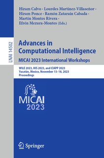 Couverture_Advances in Computational Intelligence. MICAI 2023 International Workshops