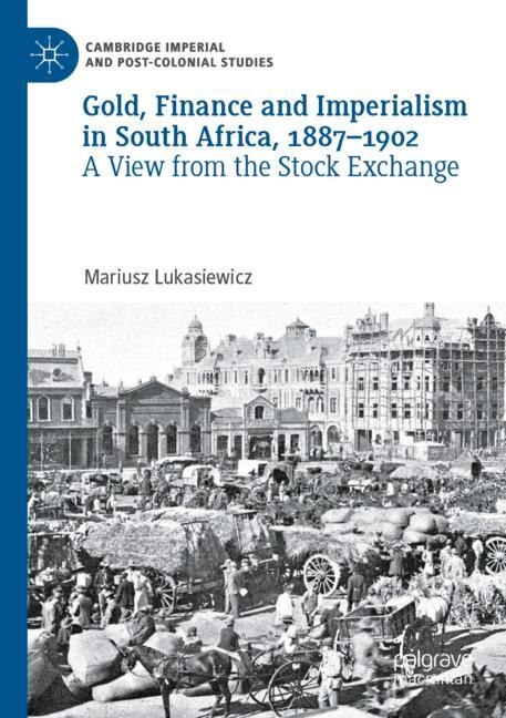Couverture_Gold, Finance and Imperialism in South Africa, 1887-1902