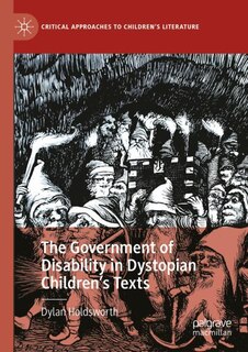 Couverture_The Government of Disability in Dystopian Children's Texts