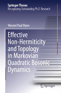 Couverture_Effective Non-Hermiticity and Topology in Markovian Quadratic Bosonic Dynamics