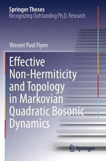 Couverture_Effective Non-Hermiticity and Topology in Markovian Quadratic Bosonic Dynamics