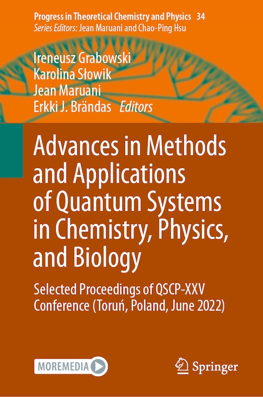 Front cover_Advances in Methods and Applications of Quantum Systems in Chemistry, Physics, and Biology