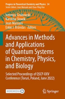 Couverture_Advances in Methods and Applications of Quantum Systems in Chemistry, Physics, and Biology