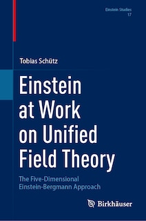 Front cover_Einstein at Work on Unified Field Theory