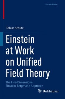 Front cover_Einstein at Work on Unified Field Theory