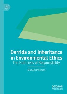 Front cover_Derrida and Inheritance in Environmental Ethics
