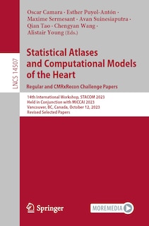 Front cover_Statistical Atlases and Computational Models of the Heart. Regular and CMRxRecon Challenge Papers