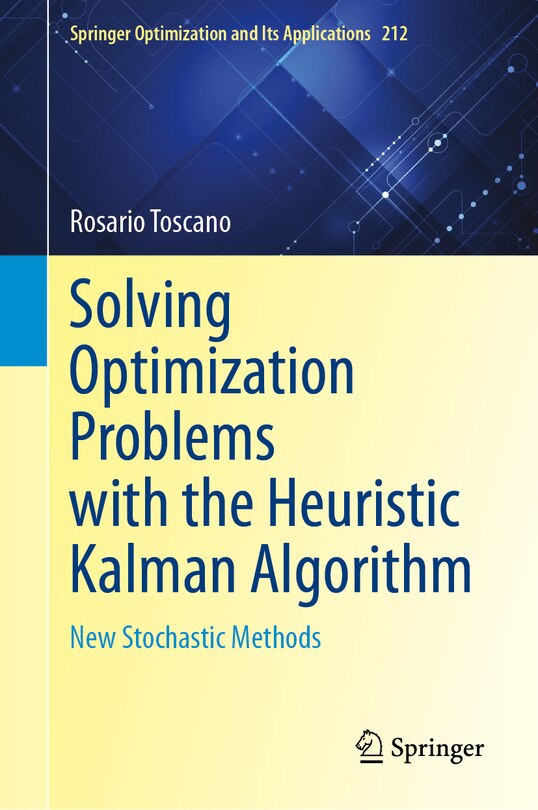 Front cover_Solving Optimization Problems with the Heuristic Kalman Algorithm