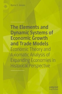 Front cover_The Elements and Dynamic Systems of Economic Growth and Trade Models