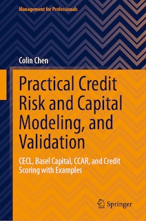Front cover_Practical Credit Risk and Capital Modeling, and Validation