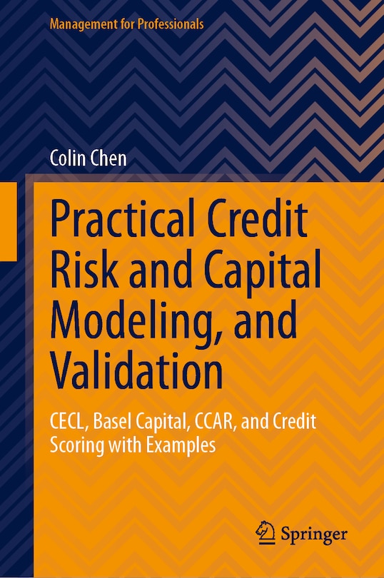 Front cover_Practical Credit Risk and Capital Modeling, and Validation