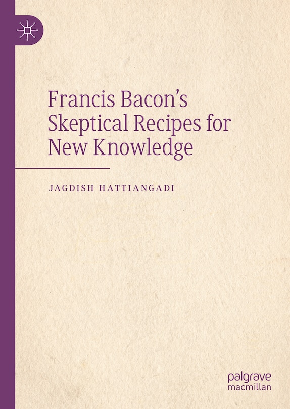 Couverture_Francis Bacon's Skeptical Recipes for New Knowledge