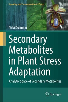 Secondary Metabolites in Plant Stress Adaptation: Analytic space of secondary metabolites