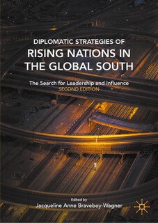 Front cover_Diplomatic Strategies of Rising Nations in the Global South