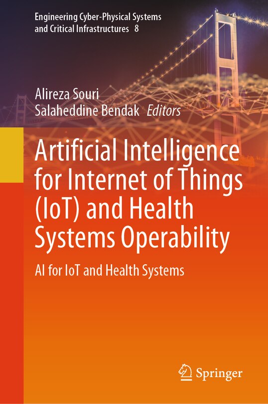 Front cover_Artificial Intelligence for Internet of Things (IoT) and Health Systems Operability