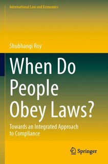 Front cover_When Do People Obey Laws?