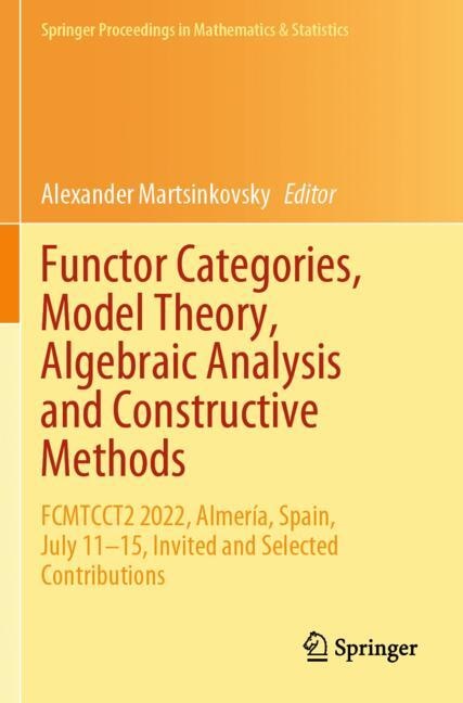 Front cover_Functor Categories, Model Theory, Algebraic Analysis and Constructive Methods