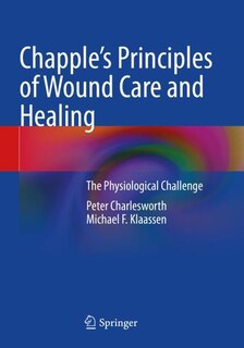 Couverture_Chapple's Principles of Wound Care and Healing