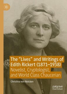 Front cover_The Lives and Writings of Edith Rickert (1871-1938
