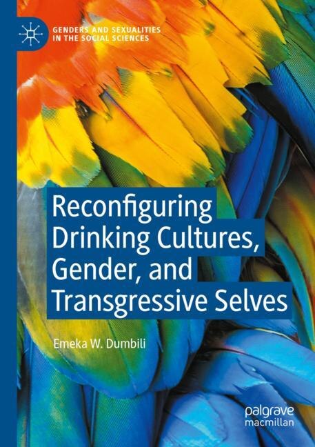 Front cover_Reconfiguring Drinking Cultures, Gender, and Transgressive Selves