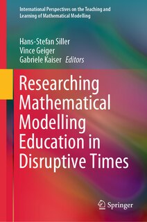 Front cover_Researching Mathematical Modelling Education in Disruptive Times
