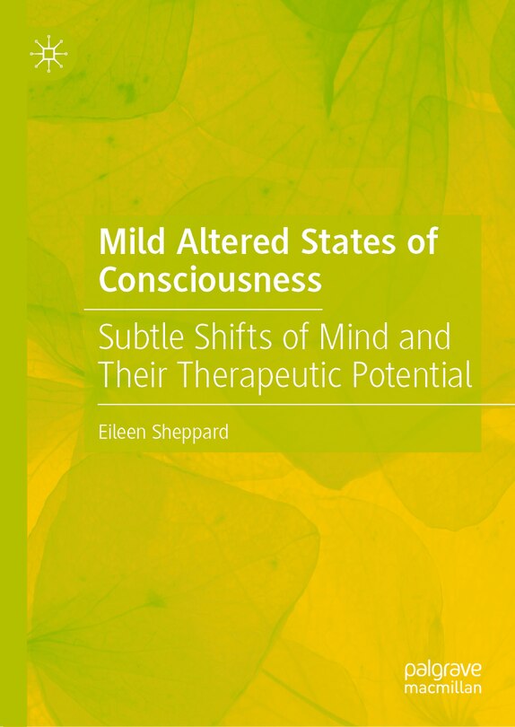 Front cover_Mild Altered States of Consciousness